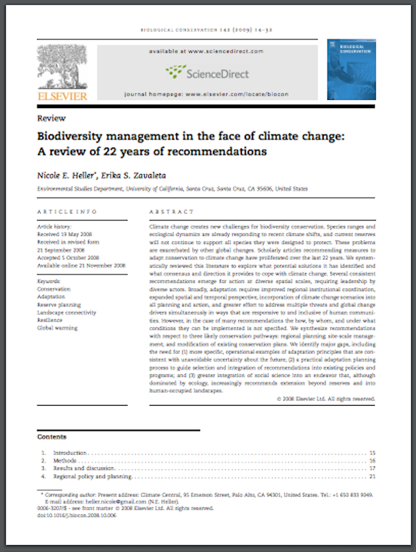 A 2009 study concluded that improving landscape linkages is the top recommendation for preserving biodiversity in an era of global warming.